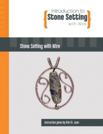 Introduction to Stone Setting with Wire by Kim St. Jean